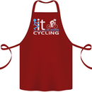 Fook it I'm Going Cycling Cyclist Bicycle Cotton Apron 100% Organic Maroon