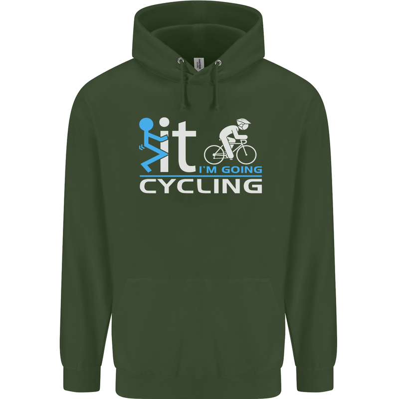Fook it I'm Going Cycling Cyclist Bicycle Mens 80% Cotton Hoodie Forest Green