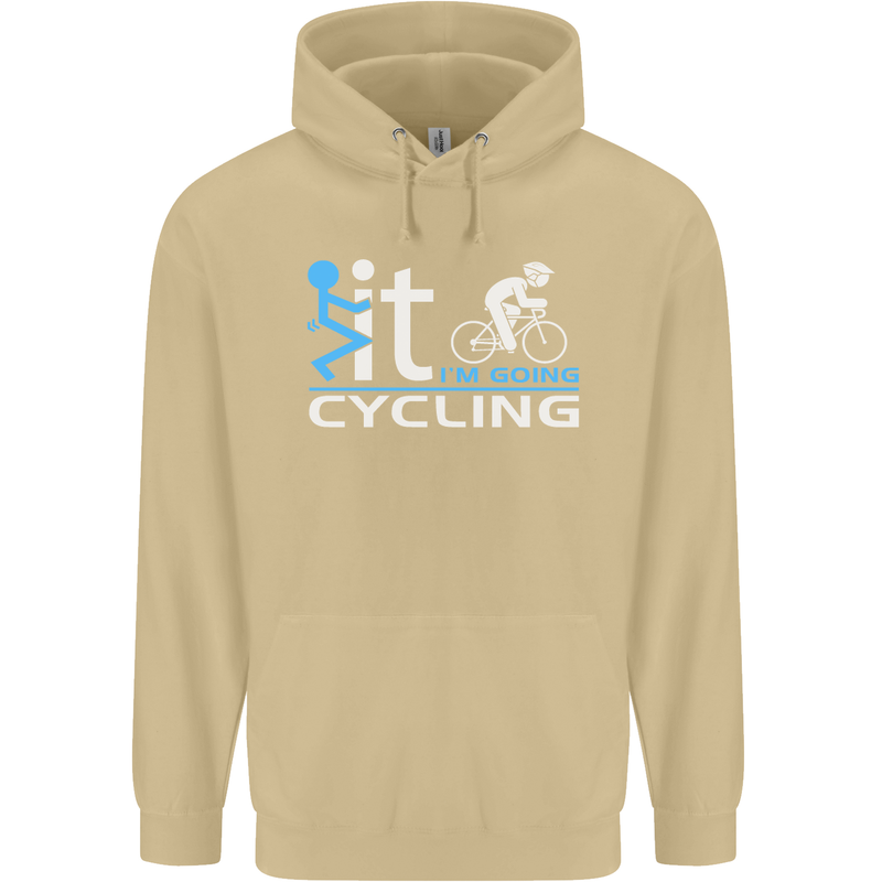 Fook it I'm Going Cycling Cyclist Bicycle Mens 80% Cotton Hoodie Sand