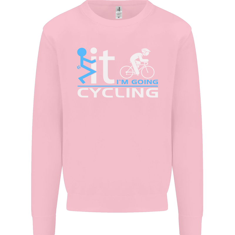 Fook it I'm Going Cycling Cyclist Bicycle Mens Sweatshirt Jumper Light Pink