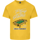 Foosball Play the Game Football Footy Kids T-Shirt Childrens Yellow