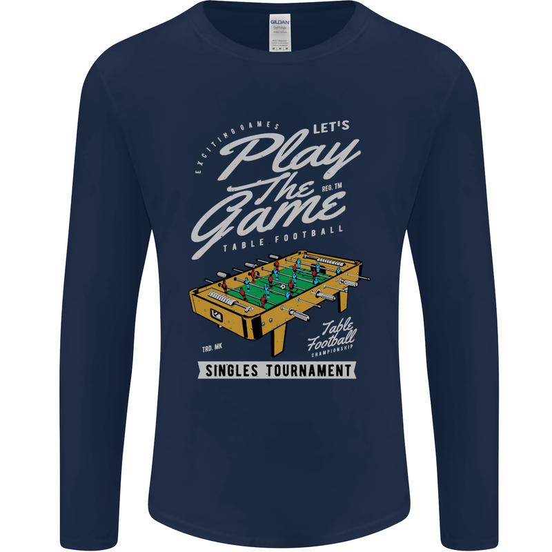 Foosball Play the Game Football Footy Mens Long Sleeve T-Shirt Navy Blue