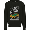 Foosball Play the Game Football Footy Mens Sweatshirt Jumper Black