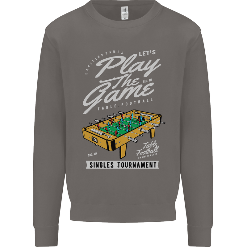 Foosball Play the Game Football Footy Mens Sweatshirt Jumper Charcoal