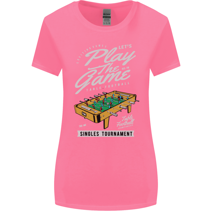 Foosball Play the Game Football Footy Womens Wider Cut T-Shirt Azalea