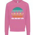 Foosball Table Football Real Men Don't Spin Mens Sweatshirt Jumper Azalea