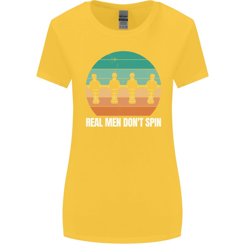 Foosball Table Football Real Men Don't Spin Womens Wider Cut T-Shirt Yellow
