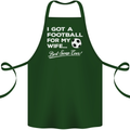 Football for My Wife Best Swap Ever Funny Cotton Apron 100% Organic Forest Green