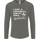 Football for My Wife Best Swap Ever Funny Mens Long Sleeve T-Shirt Charcoal