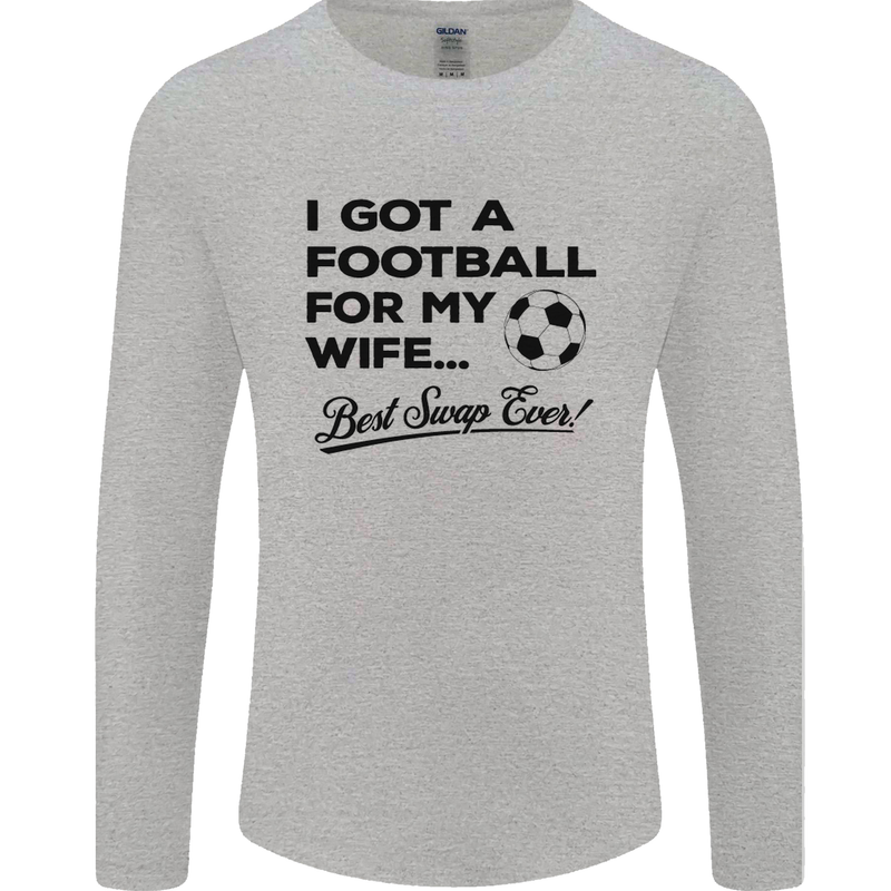 Football for My Wife Best Swap Ever Funny Mens Long Sleeve T-Shirt Sports Grey