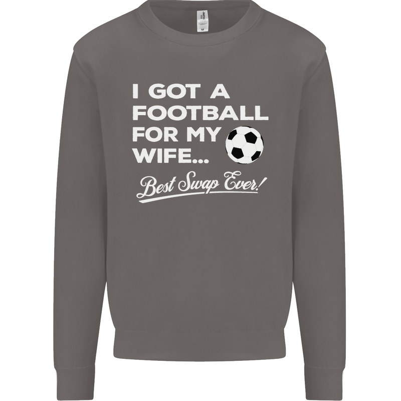 Football for My Wife Best Swap Ever Funny Mens Sweatshirt Jumper Charcoal