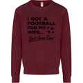 Football for My Wife Best Swap Ever Funny Mens Sweatshirt Jumper Maroon