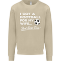 Football for My Wife Best Swap Ever Funny Mens Sweatshirt Jumper Sand