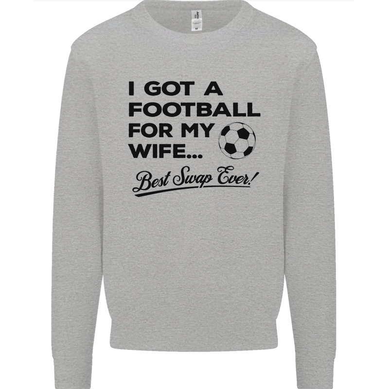 Football for My Wife Best Swap Ever Funny Mens Sweatshirt Jumper Sports Grey