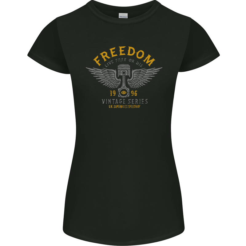 Freedom Vintage Motorcycle Motorbike Biker Womens Petite Cut T-Shirt Black