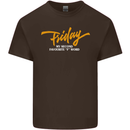 Friday My Second Favorite F Word Mens Cotton T-Shirt Tee Top Dark Chocolate