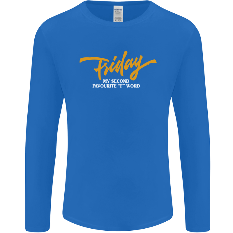 Friday My Second Favorite F Word Mens Long Sleeve T-Shirt Royal Blue