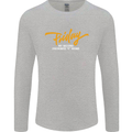 Friday My Second Favorite F Word Mens Long Sleeve T-Shirt Sports Grey