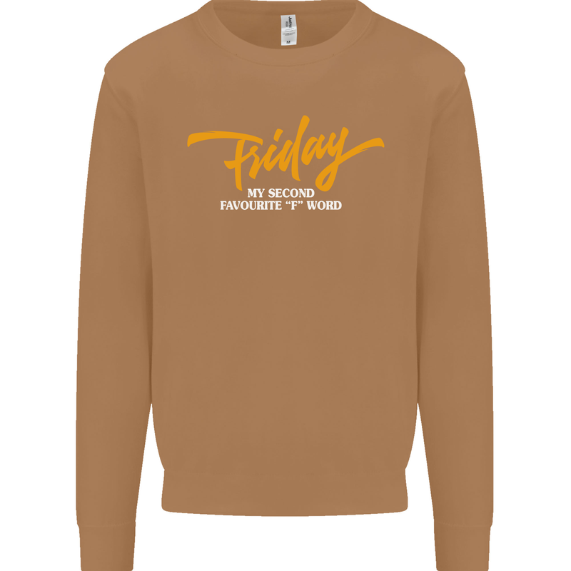 Friday My Second Favorite F Word Mens Sweatshirt Jumper Caramel Latte