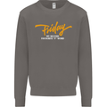 Friday My Second Favorite F Word Mens Sweatshirt Jumper Charcoal