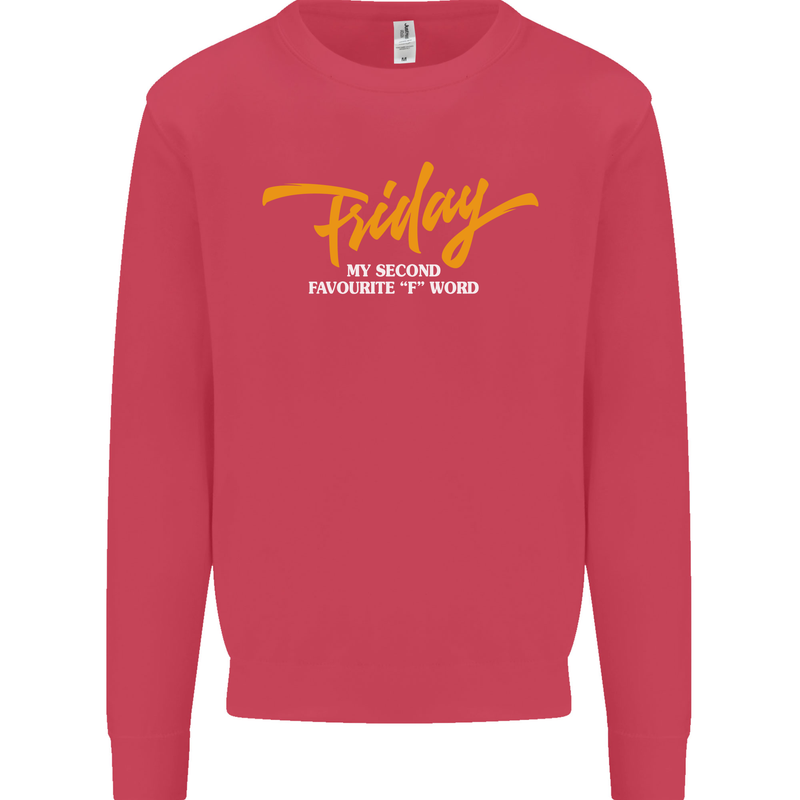 Friday My Second Favorite F Word Mens Sweatshirt Jumper Heliconia