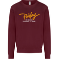 Friday My Second Favorite F Word Mens Sweatshirt Jumper Maroon