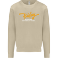 Friday My Second Favorite F Word Mens Sweatshirt Jumper Sand