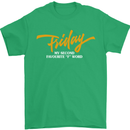 Friday My Second Favorite F Word Mens T-Shirt Cotton Gildan Irish Green
