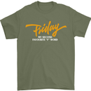 Friday My Second Favorite F Word Mens T-Shirt Cotton Gildan Military Green
