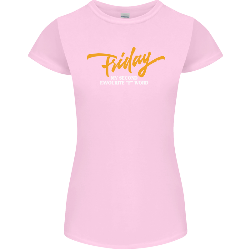 Friday My Second Favorite F Word Womens Petite Cut T-Shirt Light Pink