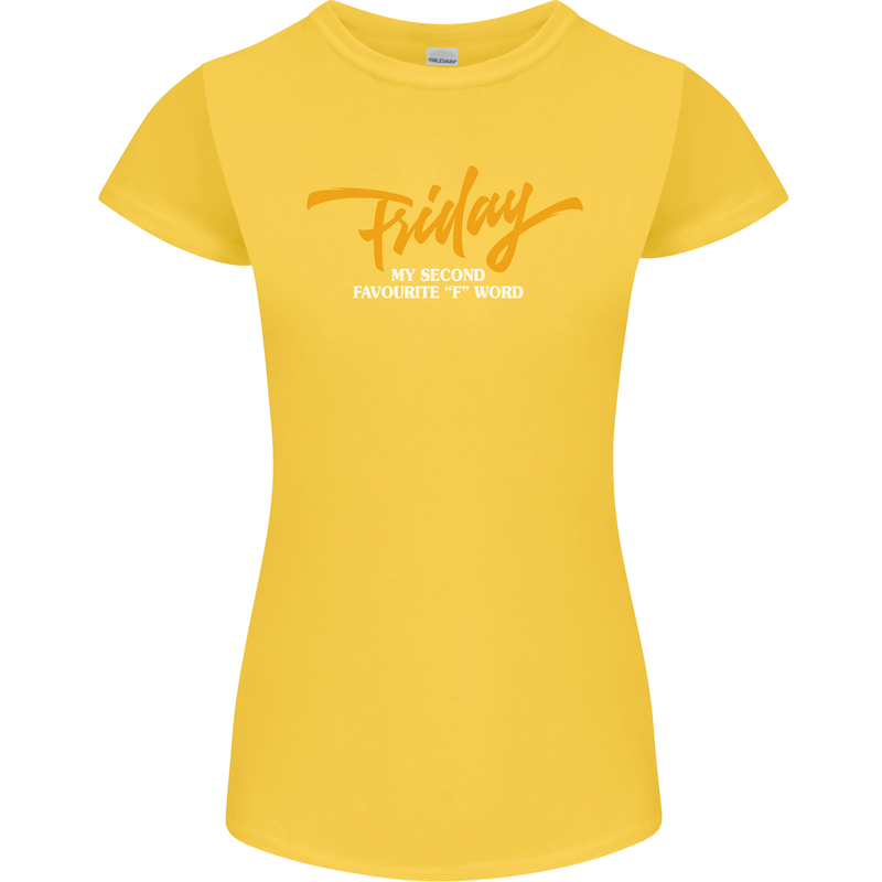 Friday My Second Favorite F Word Womens Petite Cut T-Shirt Yellow