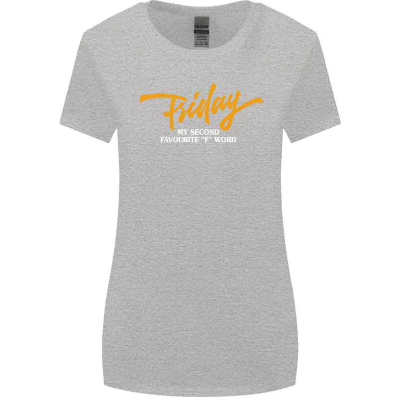Friday My Second Favorite F Word Womens Wider Cut T-Shirt Sports Grey