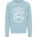 Full Throttle Motorcycle Biker Motorbike Mens Sweatshirt Jumper Light Blue