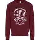 Full Throttle Motorcycle Biker Motorbike Mens Sweatshirt Jumper Maroon