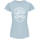 Full Throttle Motorcycle Biker Motorbike Womens Petite Cut T-Shirt Light Blue