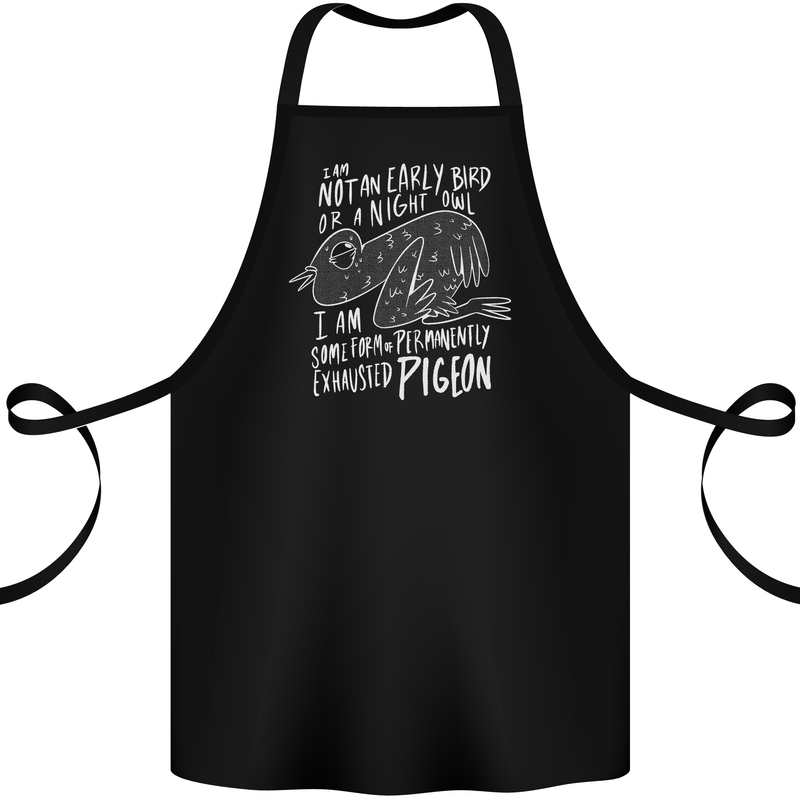 Funny Always Tired Fatigued Exhausted Pigeon Cotton Apron 100% Organic Black