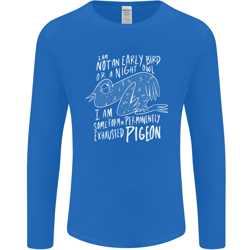 Funny Always Tired Fatigued Exhausted Pigeon Mens Long Sleeve T-Shirt Royal Blue