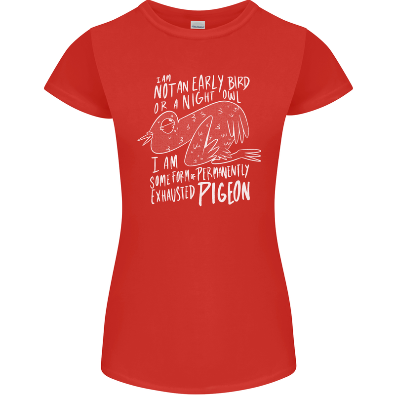 Funny Always Tired Fatigued Exhausted Pigeon Womens Petite Cut T-Shirt Red