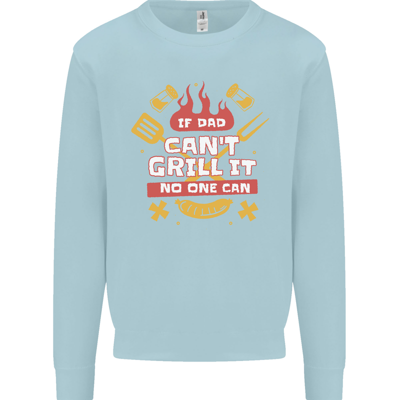 Funny BBQ If Dad Cant Grill It No One Can Kids Sweatshirt Jumper Light Blue