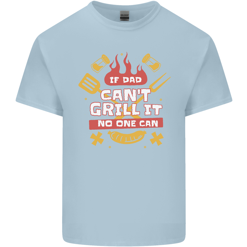 Funny BBQ If Dad Cant Grill It No One Can Kids T-Shirt Childrens Light Blue