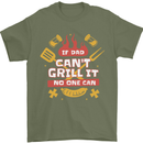 Funny BBQ If Dad Cant Grill It No One Can Mens T-Shirt 100% Cotton Military Green