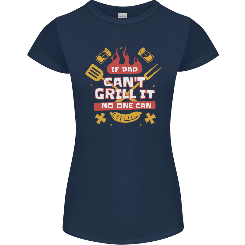 Funny BBQ If Dad Cant Grill It No One Can Womens Petite Cut T-Shirt Navy Blue