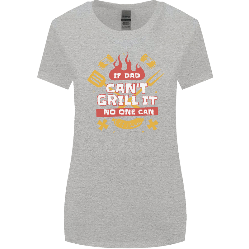 Funny BBQ If Dad Cant Grill It No One Can Womens Wider Cut T-Shirt Sports Grey