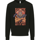 Funny Blacksmith Quote Mens Sweatshirt Jumper Black