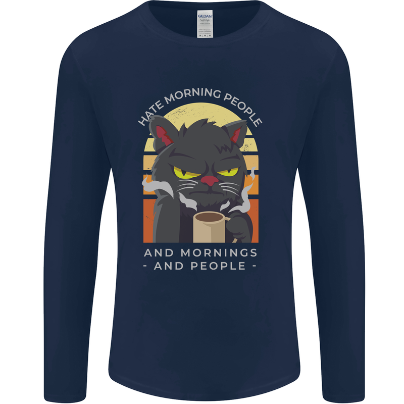 Funny Cat I Hate Morning People Coffee Mens Long Sleeve T-Shirt Navy Blue