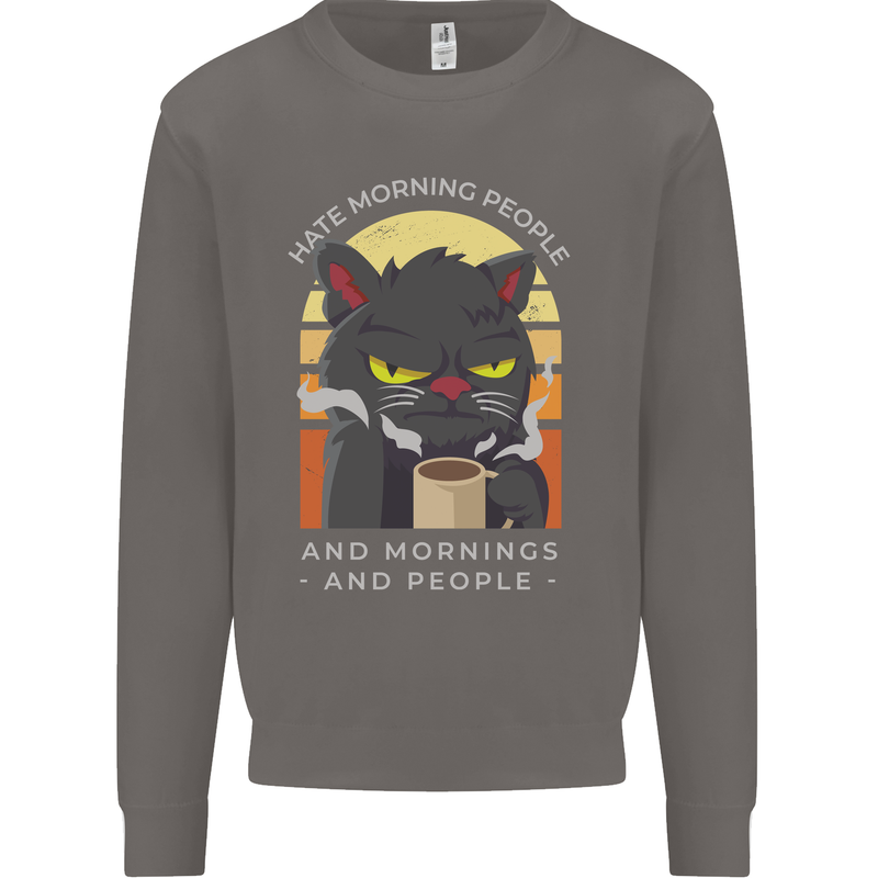 Funny Cat I Hate Morning People Coffee Mens Sweatshirt Jumper Charcoal