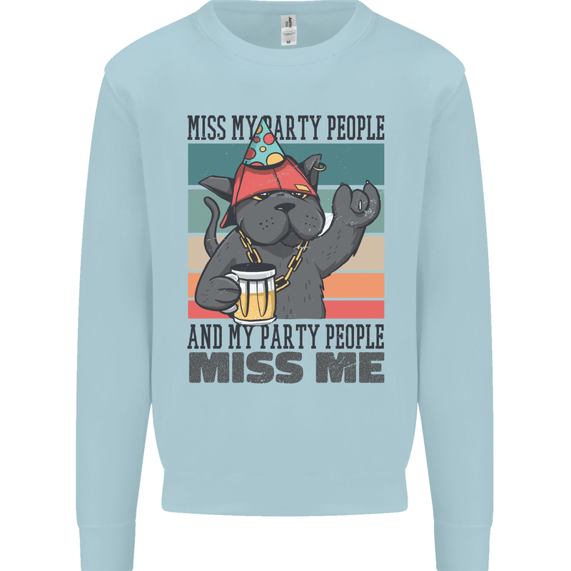 Funny Cat Miss My Party People Alcohol Beer Kids Sweatshirt Jumper Light Blue