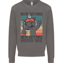 Funny Cat Miss My Party People Alcohol Beer Mens Sweatshirt Jumper Charcoal
