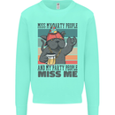 Funny Cat Miss My Party People Alcohol Beer Mens Sweatshirt Jumper Peppermint