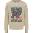 Funny Cat Miss My Party People Alcohol Beer Mens Sweatshirt Jumper Sand